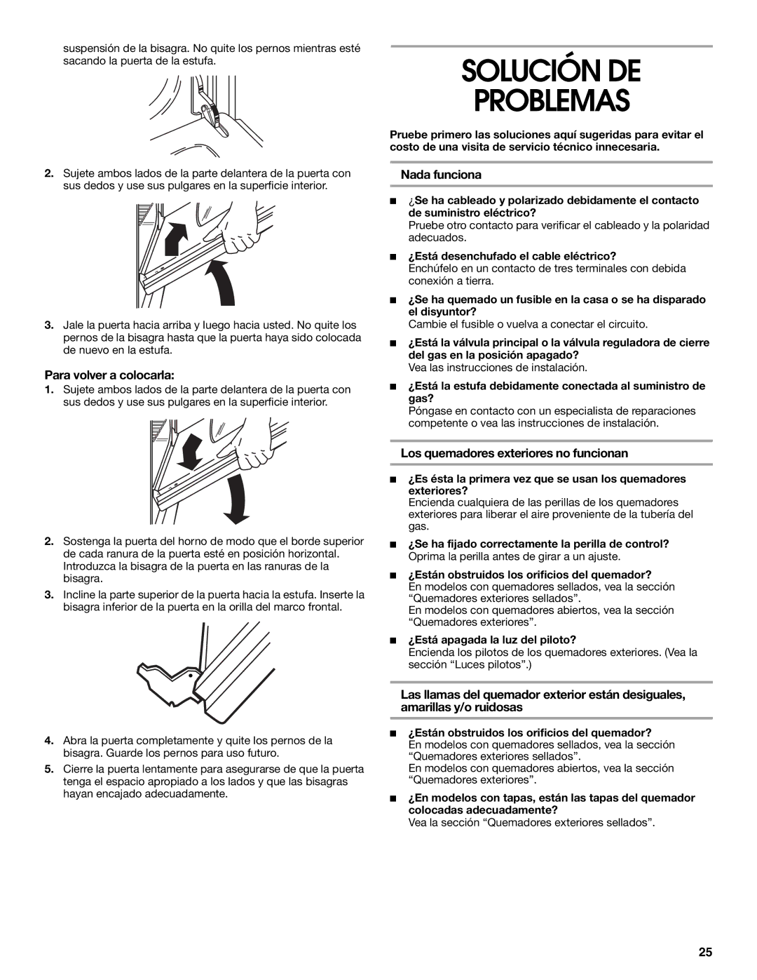 Whirlpool STANDARD CLEANING GAS RANGE manual Solución DE Problemas, Para volver a colocarla, Nada funciona 