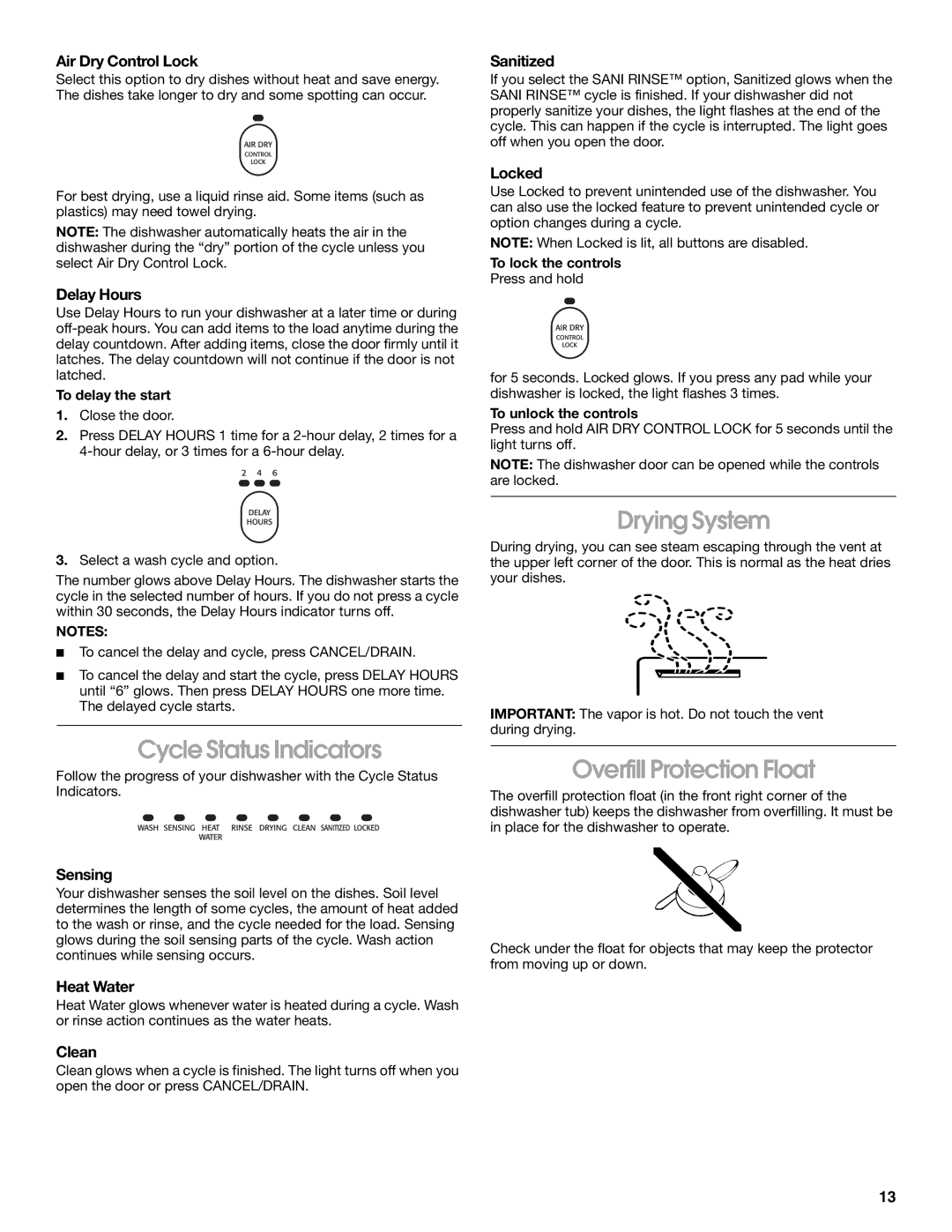 Whirlpool SUD7000 manual Cycle Status Indicators, Drying System, Overfill Protection Float 