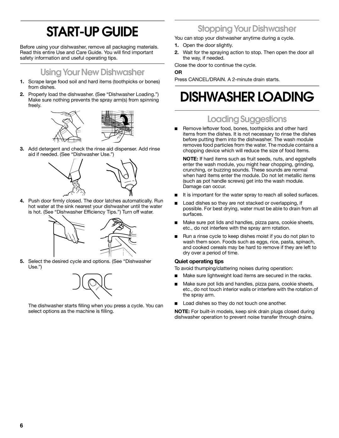 Whirlpool SUD7000 manual START-UP Guide, Dishwasher Loading, Using Your New Dishwasher, Stopping Your Dishwasher 