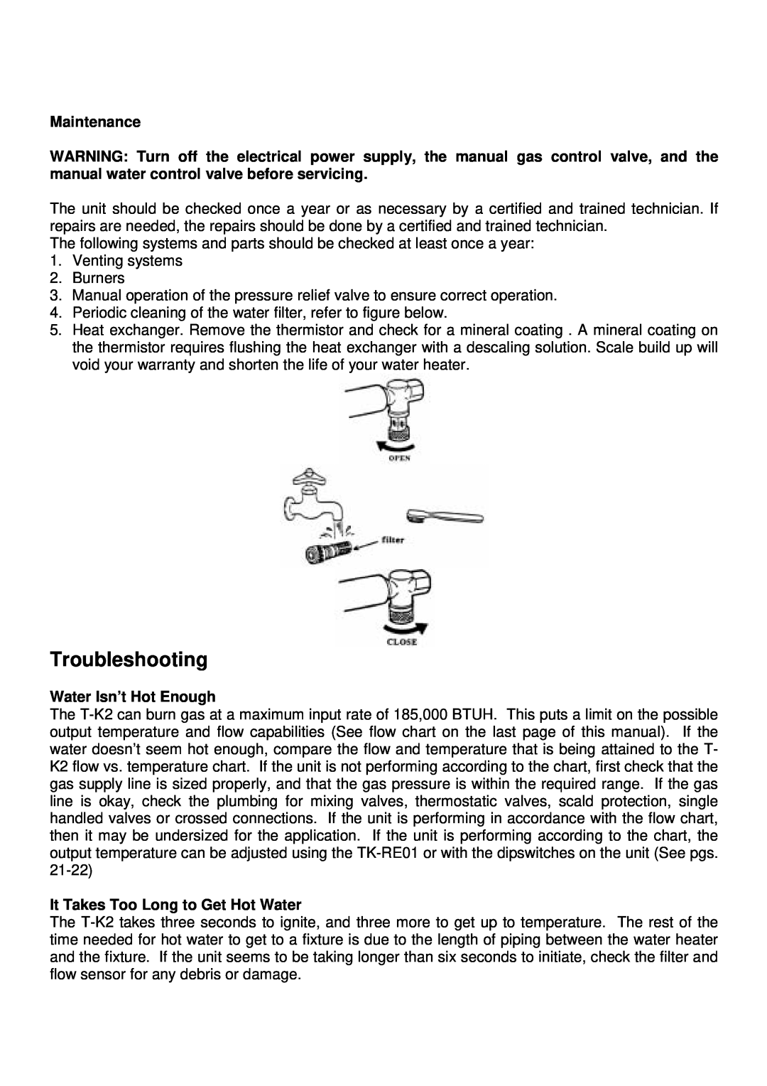 Whirlpool T-K2 installation manual Troubleshooting, Maintenance, Water Isn’t Hot Enough, It Takes Too Long to Get Hot Water 