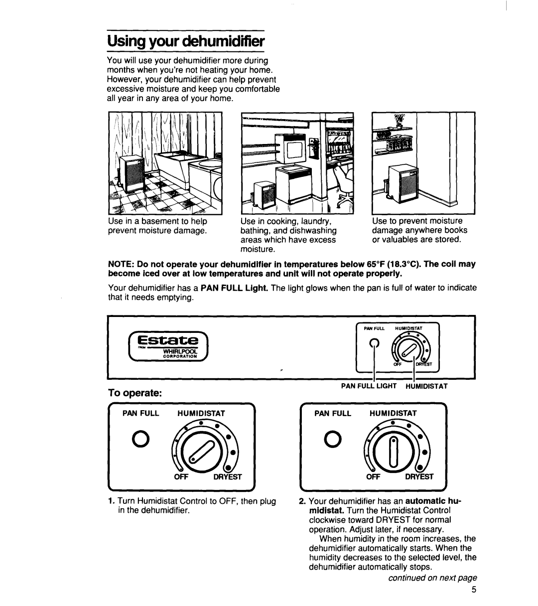 Whirlpool TD2500XF0 manual Using your dehumidifier, To operate, OFF Dryest 