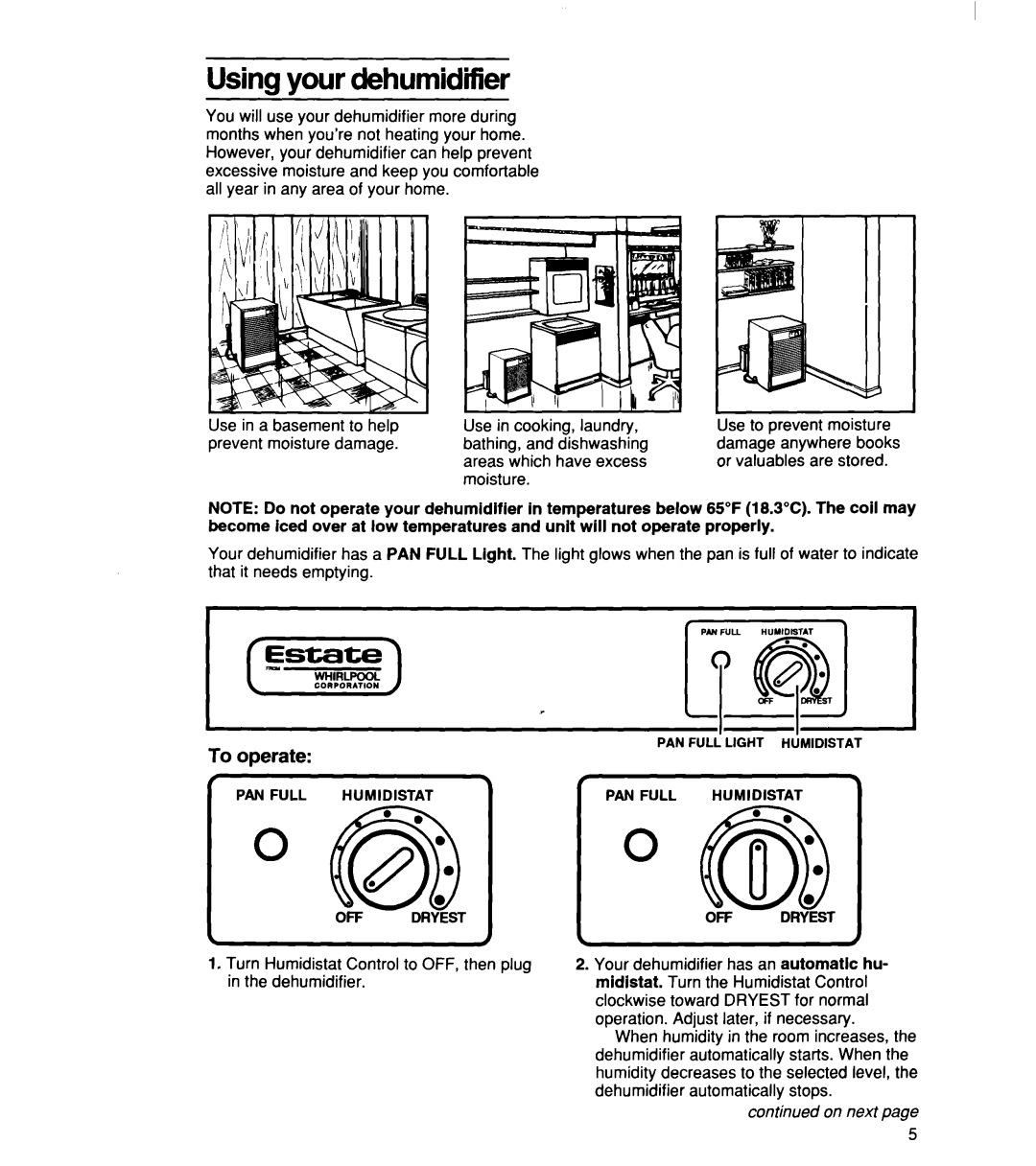 Whirlpool TD2500XF0 manual Using your dehumidifier, To operate, continued on next page 
