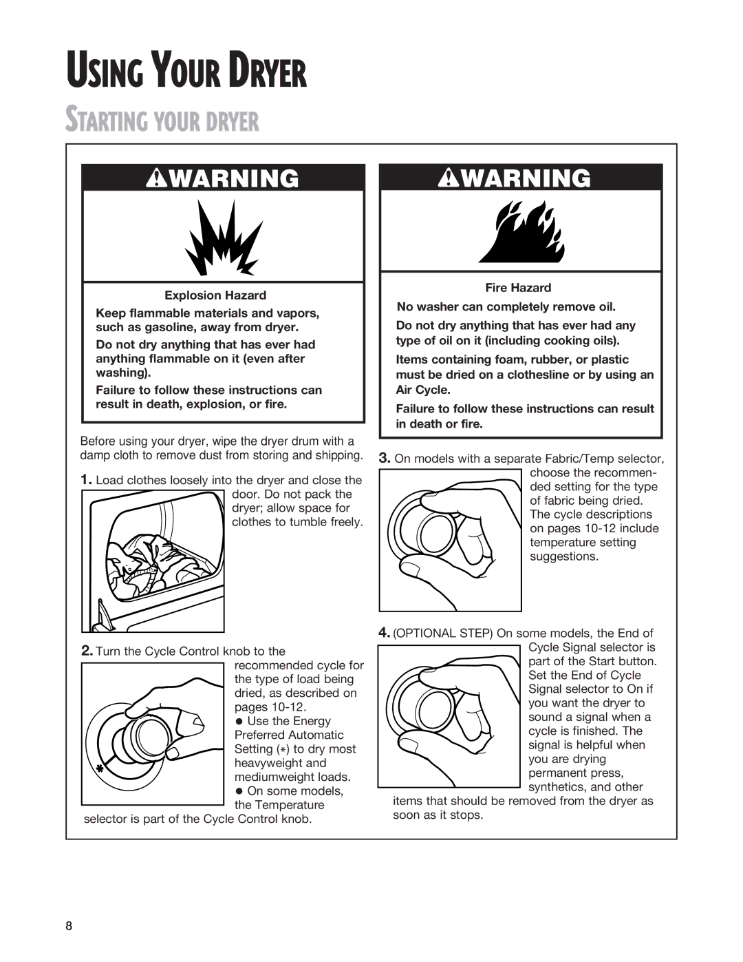 Whirlpool TEDS680E, TEDX640E warranty Using Your Dryer, Starting Your Dryer 