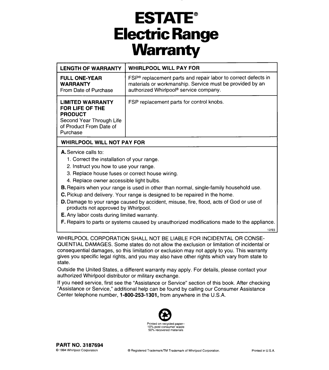 Whirlpool TER56W2B Electric Range Warranty, Length of Warranty, Limited Warranty For Life Product, Whirlpool will PAY for 