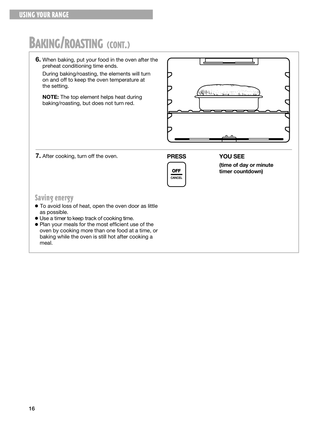 Whirlpool TES325G warranty Saving energy, After cooking, turn off the oven, Timer countdown 