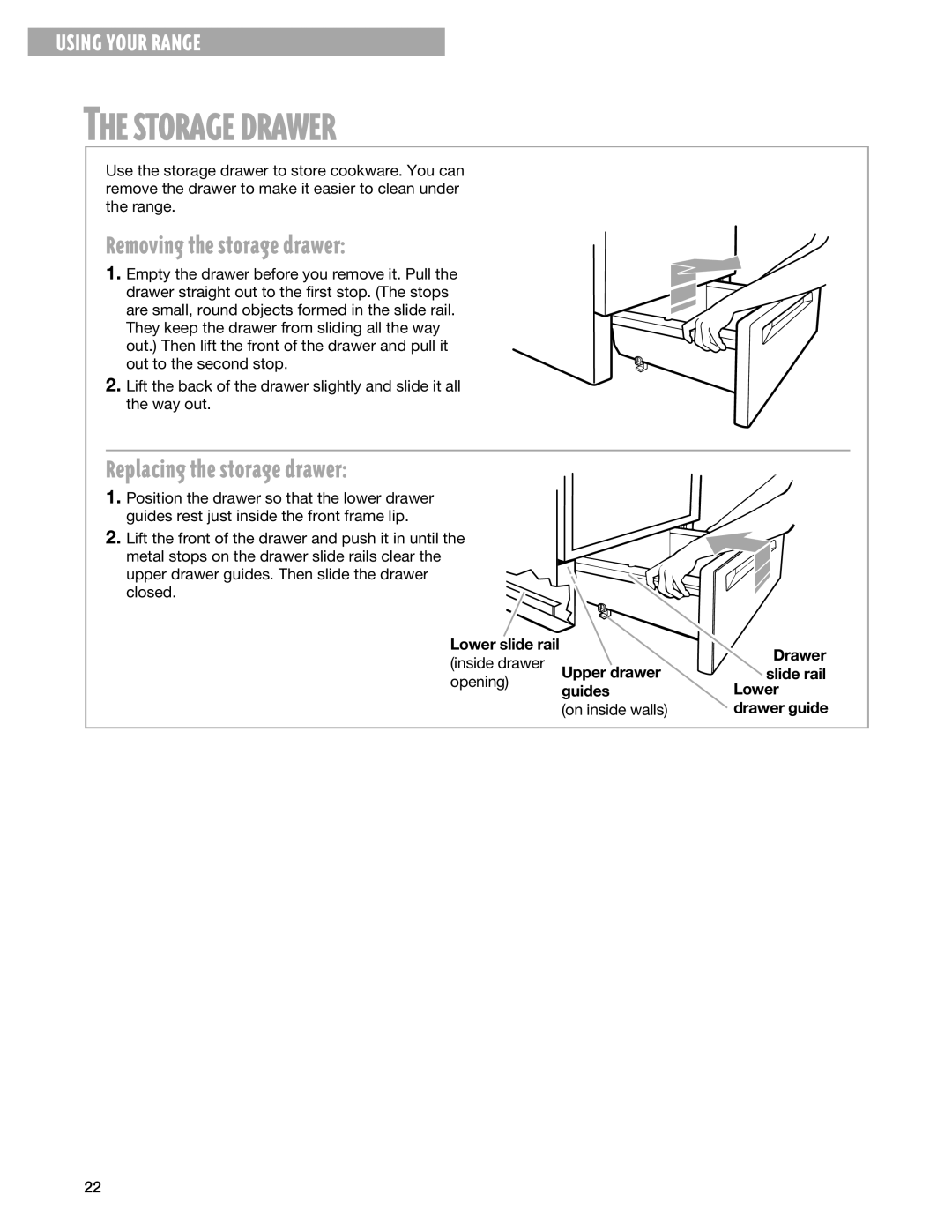 Whirlpool TES325G warranty Storage Drawer, Removing the storage drawer, Replacing the storage drawer 