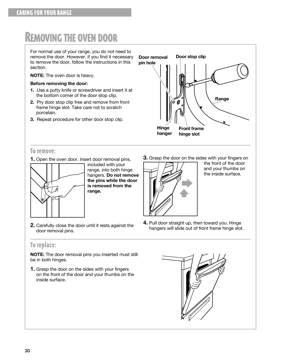 Whirlpool TES325G warranty Removing the Oven Door, To remove, To replace 