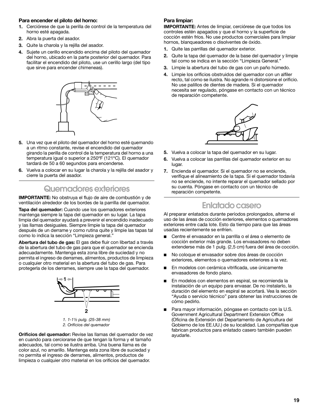 Whirlpool TGP305RV1 manual Quemadores exteriores, Enlatado casero, Para encender el piloto del horno, Para limpiar 