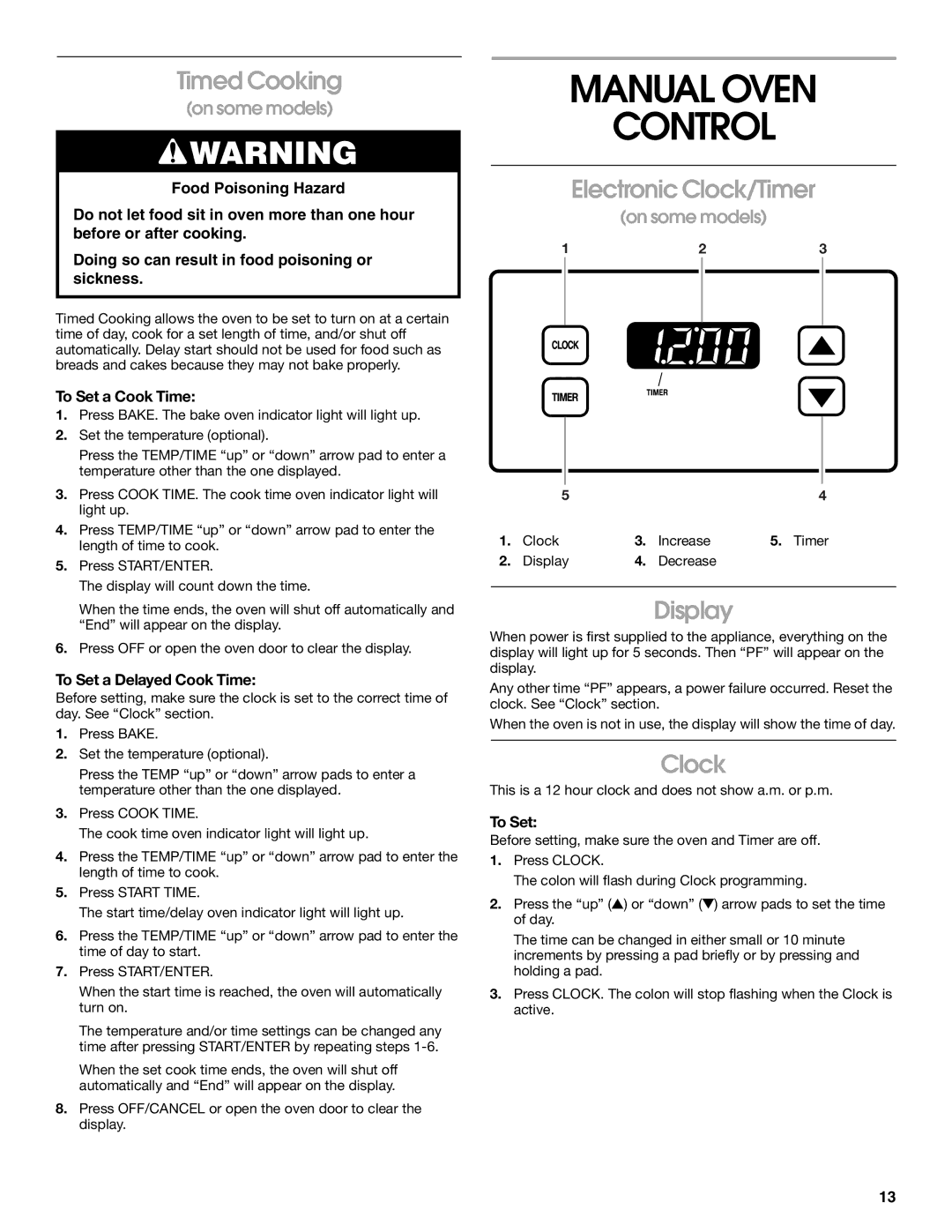 Whirlpool TGP302, TGP310, TGP325 manual Manual Oven Control, Timed Cooking, Electronic Clock/Timer, To Set a Cook Time 