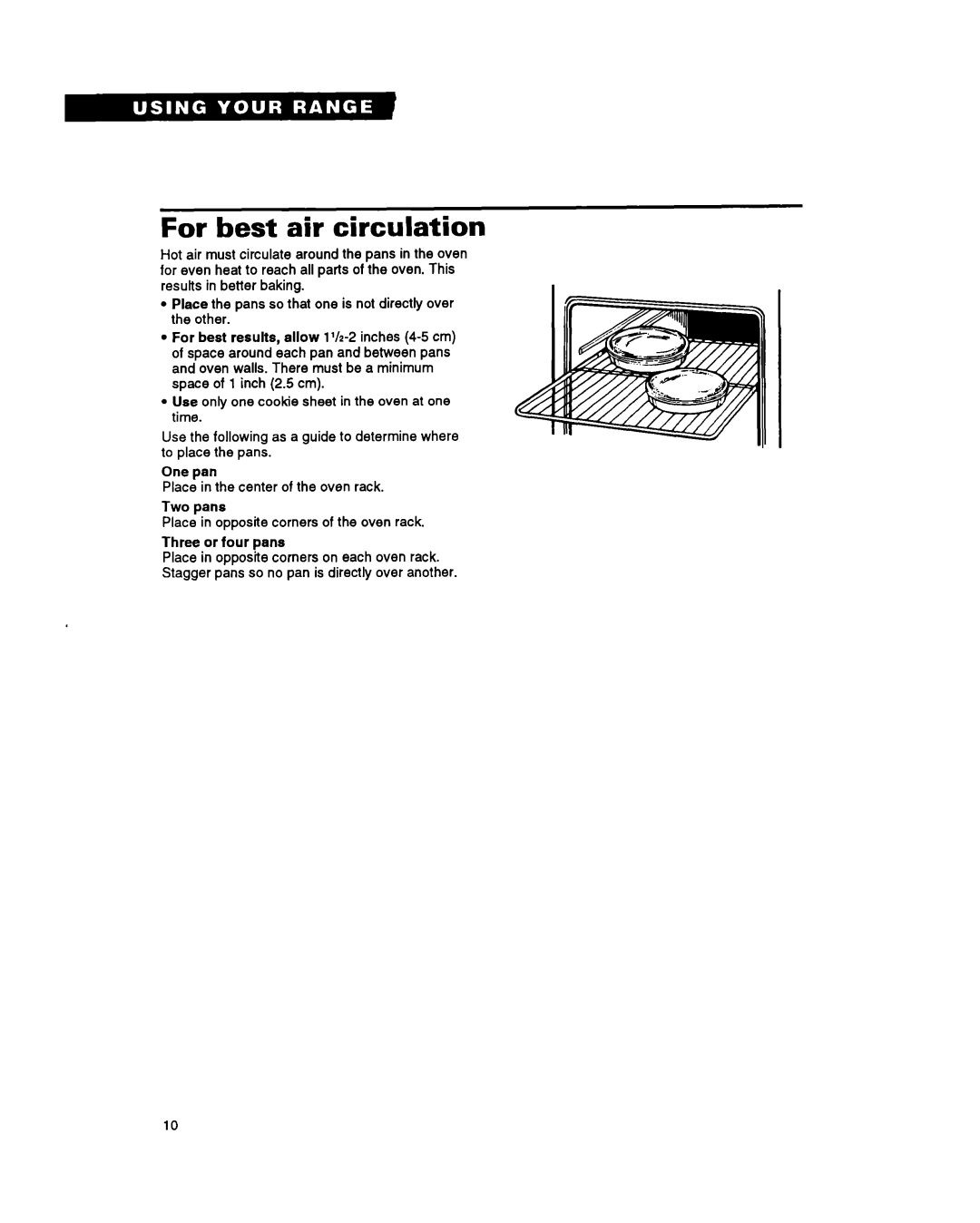 Whirlpool TGR51 warranty For best air circulation, Two pans, Three or four pans 