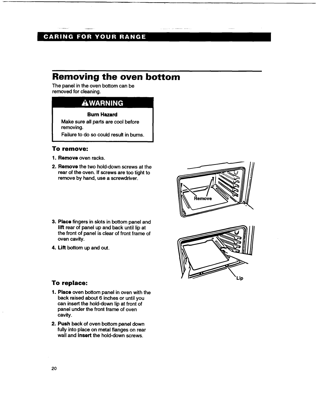 Whirlpool TGR51WO manual Removing the oven bottom, To remove, To replace, Burn Hazard 