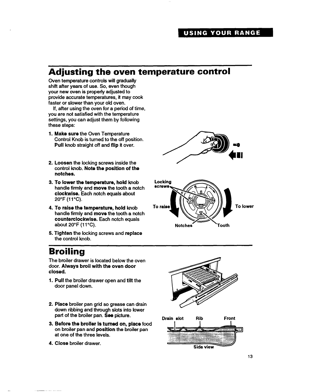 Whirlpool TGR61W2B manual Adjusting the oven temperature, Broiling, Control 