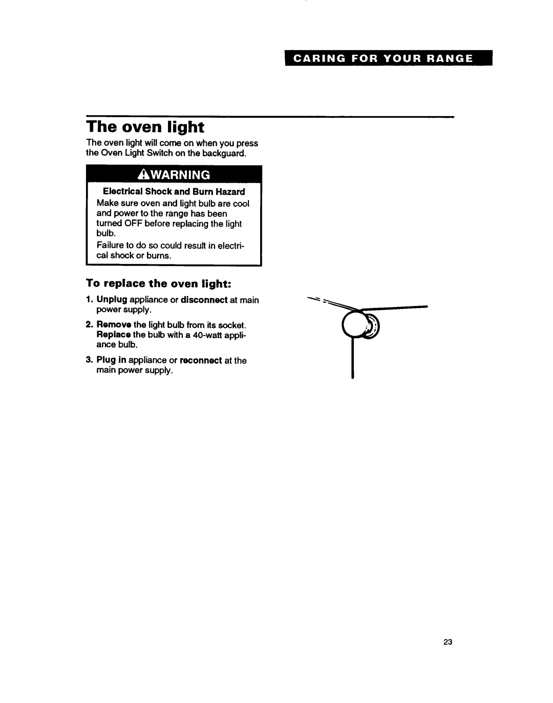 Whirlpool TGR61W2B manual The oven light, To replace the oven light 