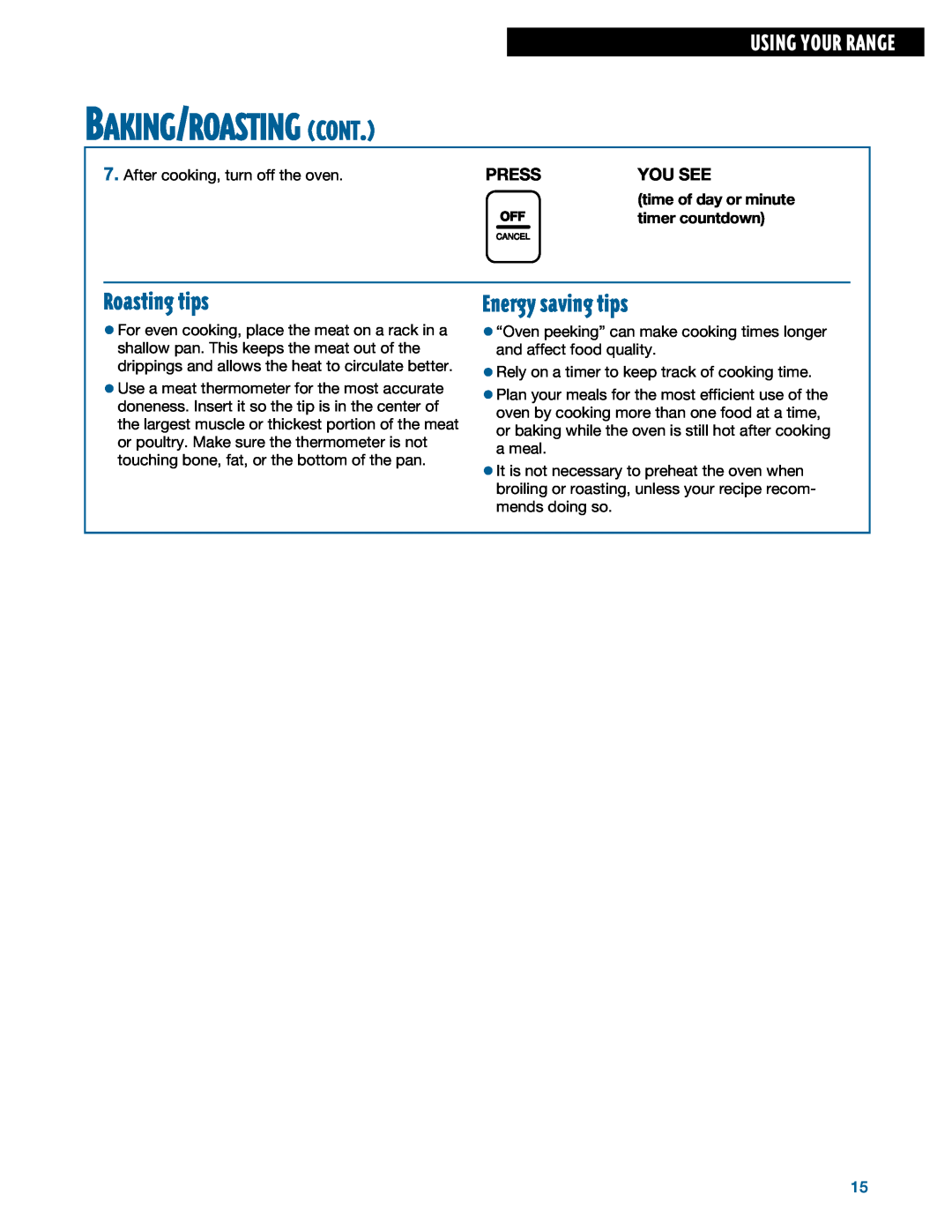 Whirlpool TGS325E manual Roasting tips, Baking/Roasting Cont, Energy saving tips, You See, Using Your Range, Press 