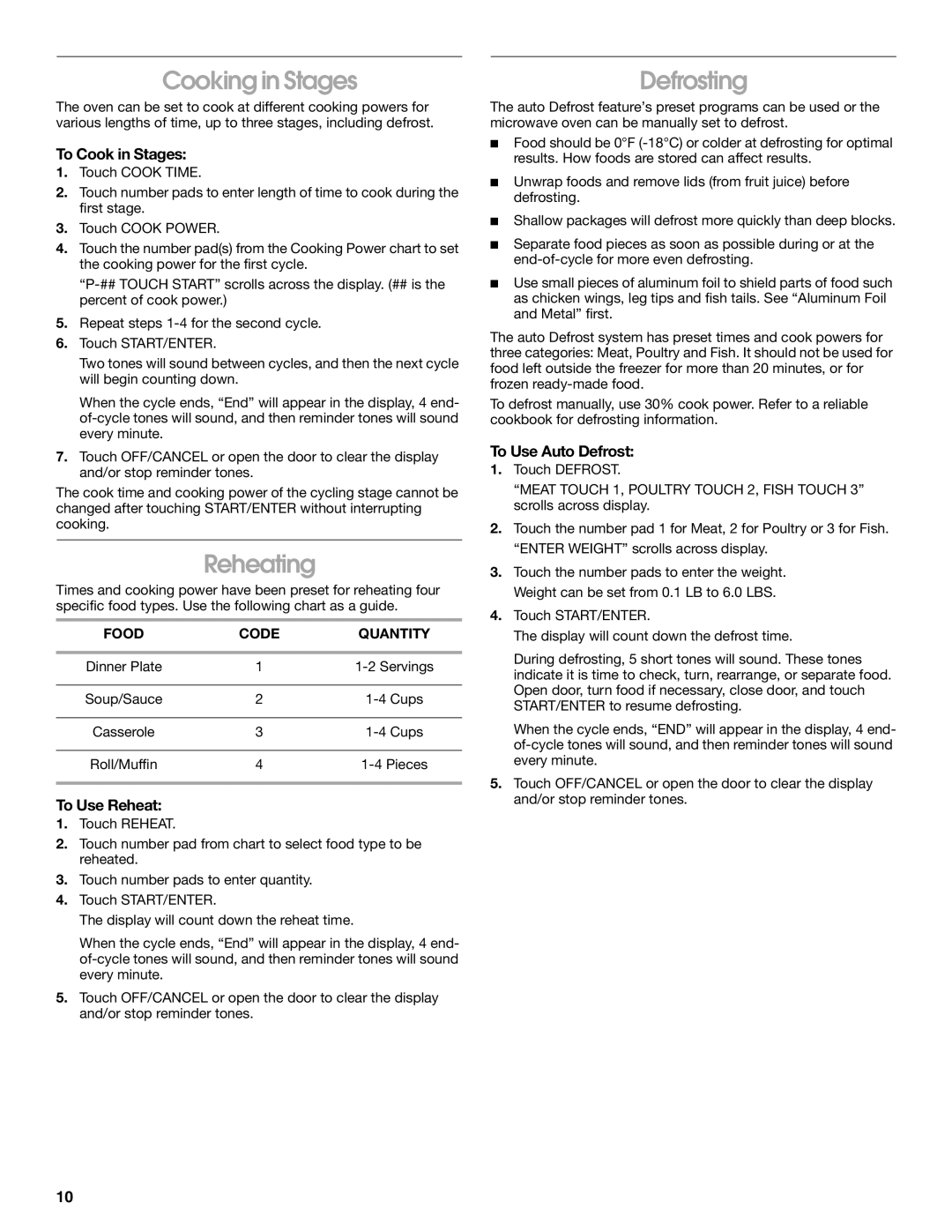 Whirlpool TMH14XL manual Cooking in Stages, Reheating, Defrosting 