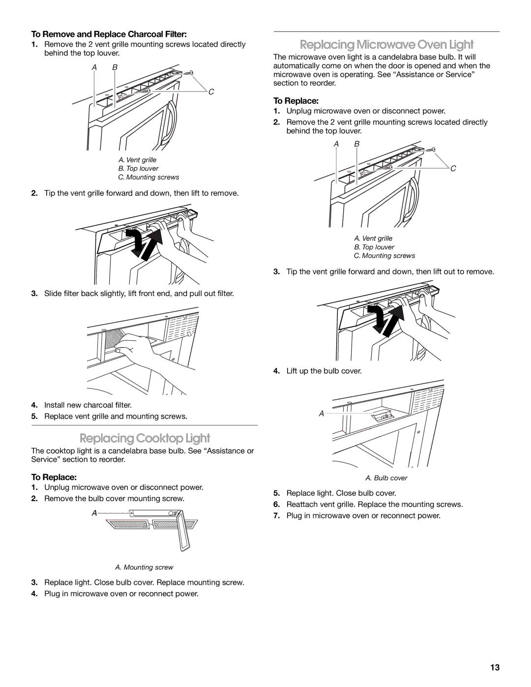 Whirlpool TMH16XS manual Replacing Cooktop Light, Replacing Microwave Oven Light, To Remove and Replace Charcoal Filter 