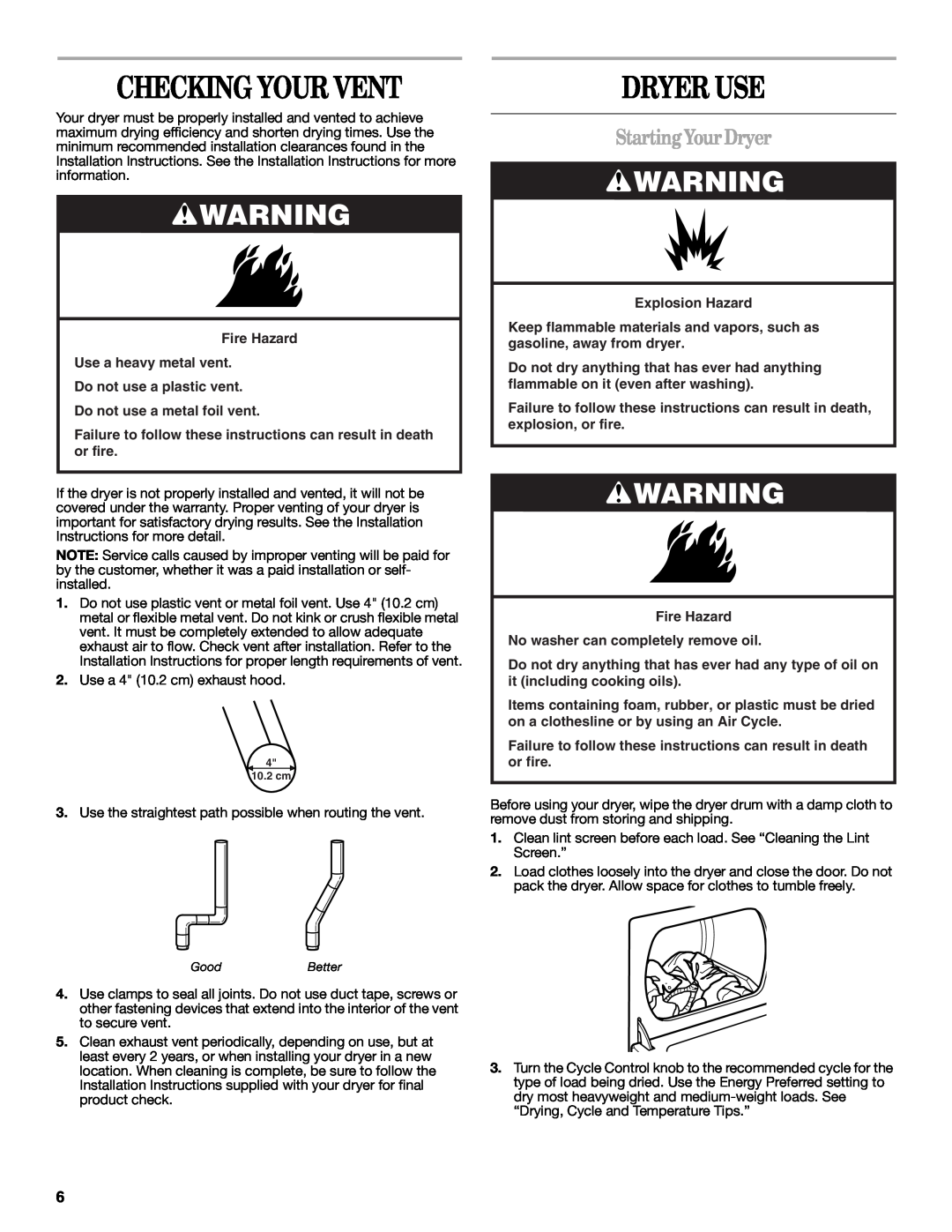 Whirlpool Top-Load Dryer manual Dryer Use, Starting Your Dryer, Checking Your Vent, Do not use a metal foil vent 