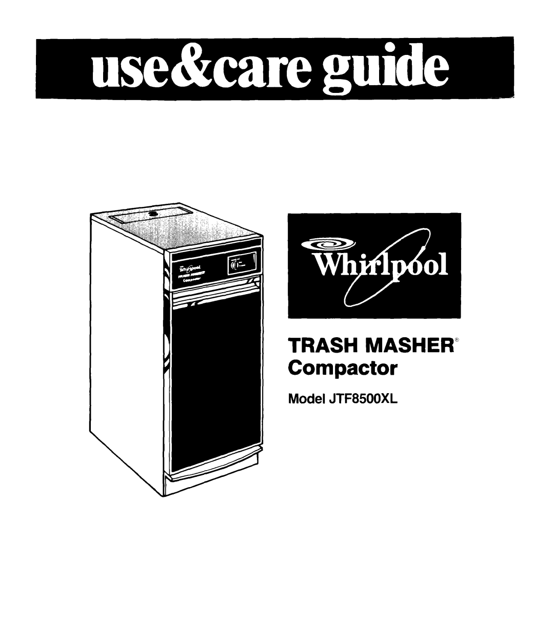 Whirlpool JTF8500XL, TRASH MASHER, Trash Compactor, 403 manual Trash Masher Compactor 