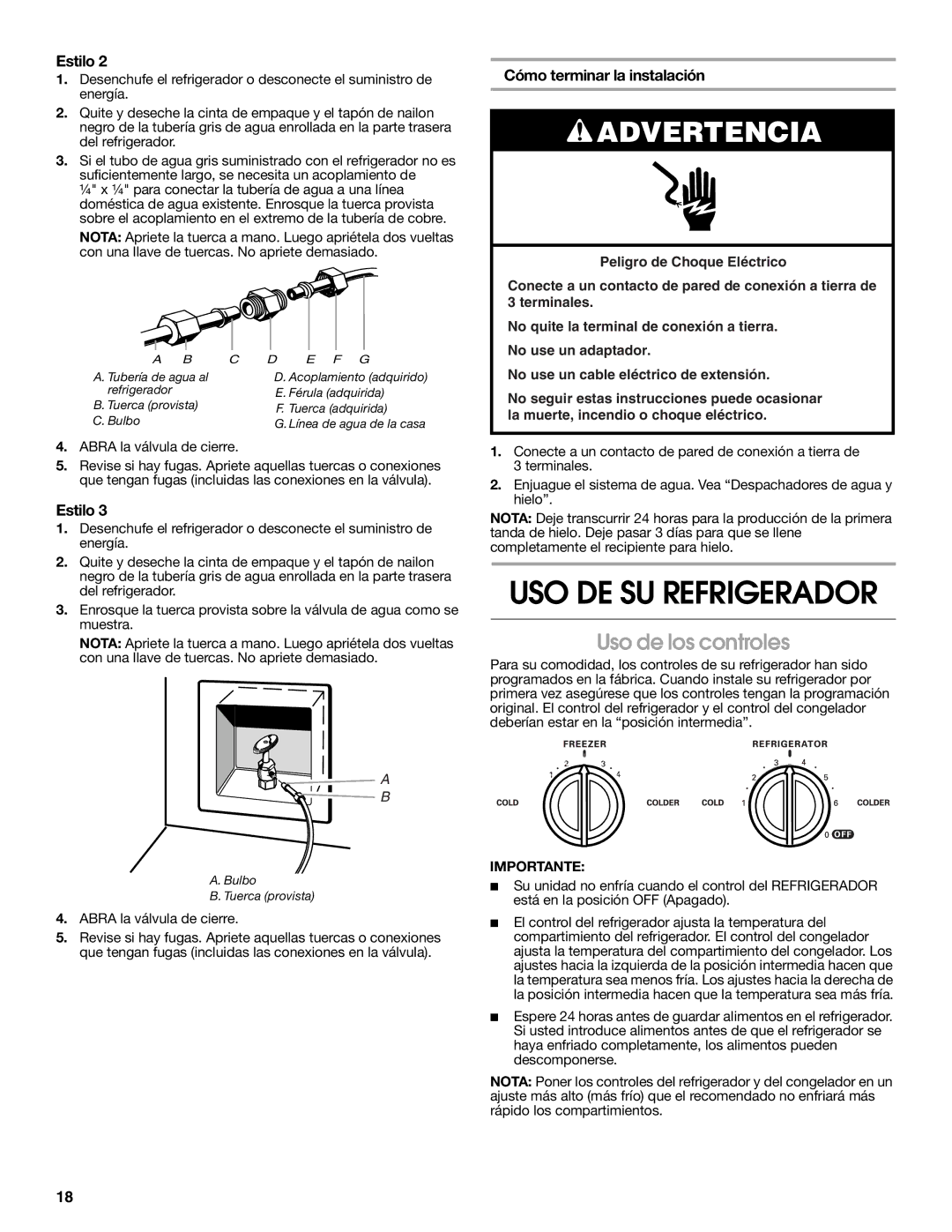 Whirlpool TS22AGXNQ00 warranty USO DE SU Refrigerador, Uso de los controles, Cómo terminar la instalación 