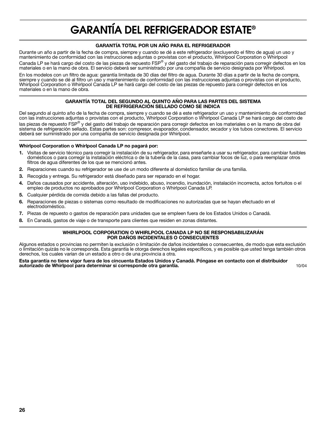 Whirlpool TS22AGXNQ00 warranty Garantía DEL Refrigerador Estate, Garantía Total POR UN AÑO Para EL Refrigerador 