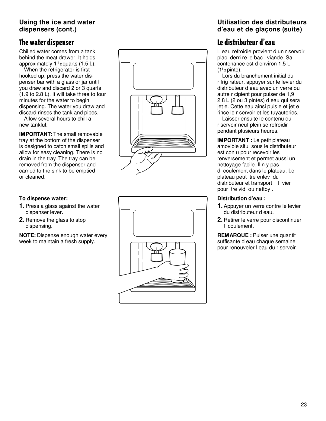 Whirlpool TS22AQXGN00 manual Water dispenser, Le distributeur dÕeau, To dispense water, Distribution d’eau 
