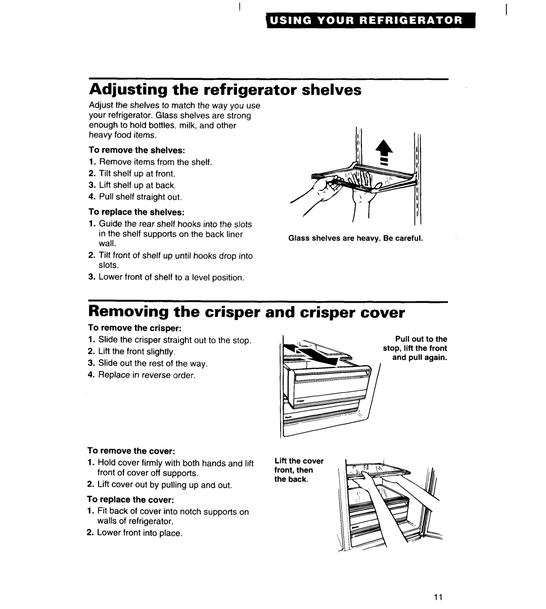 Whirlpool TS22AW important safety instructions Adjusting the refrigerator, Shelves, Removing the crisper, Crisper cover 