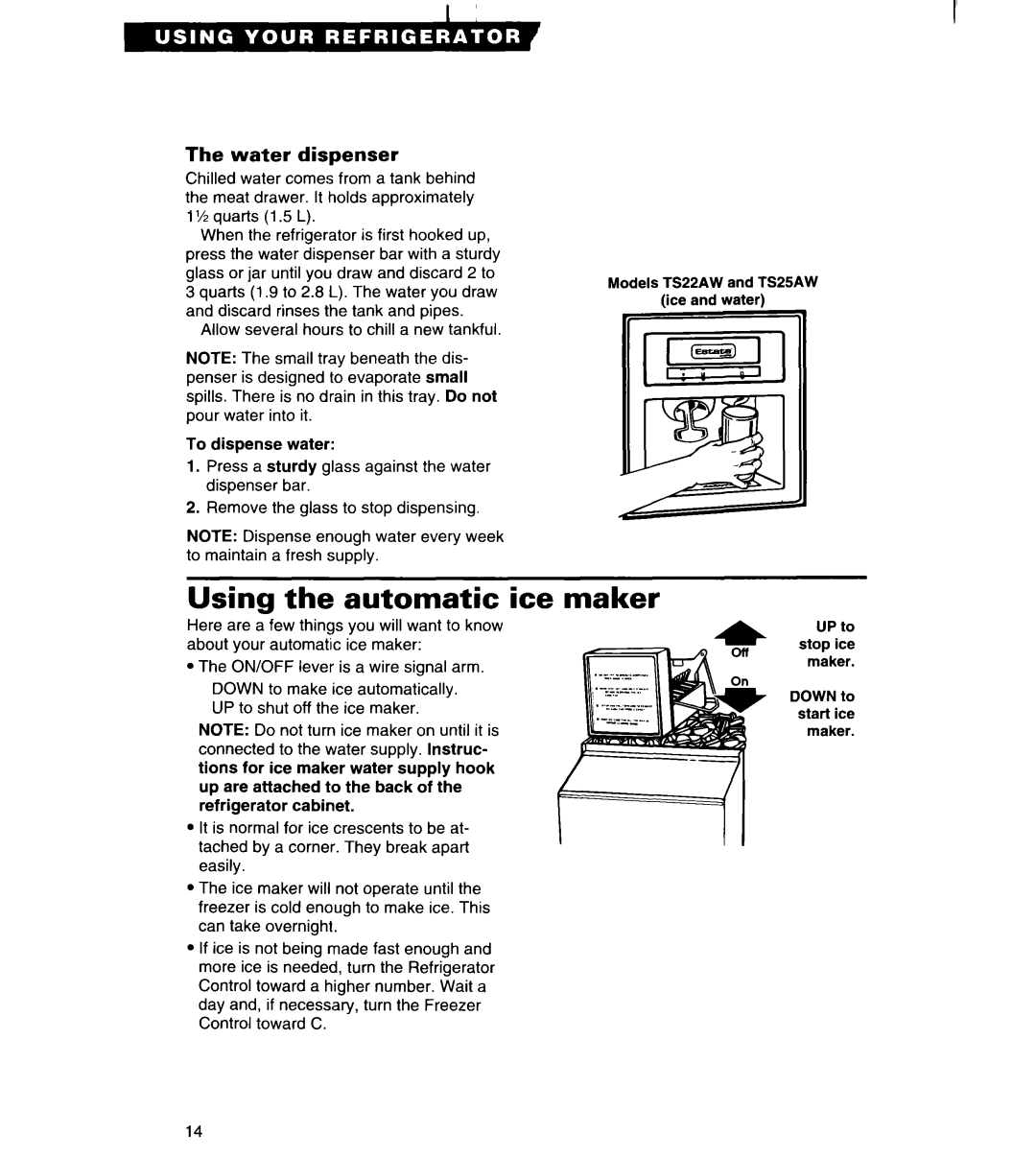 Whirlpool TS22AW important safety instructions Using the automatic ice maker, Water dispenser 