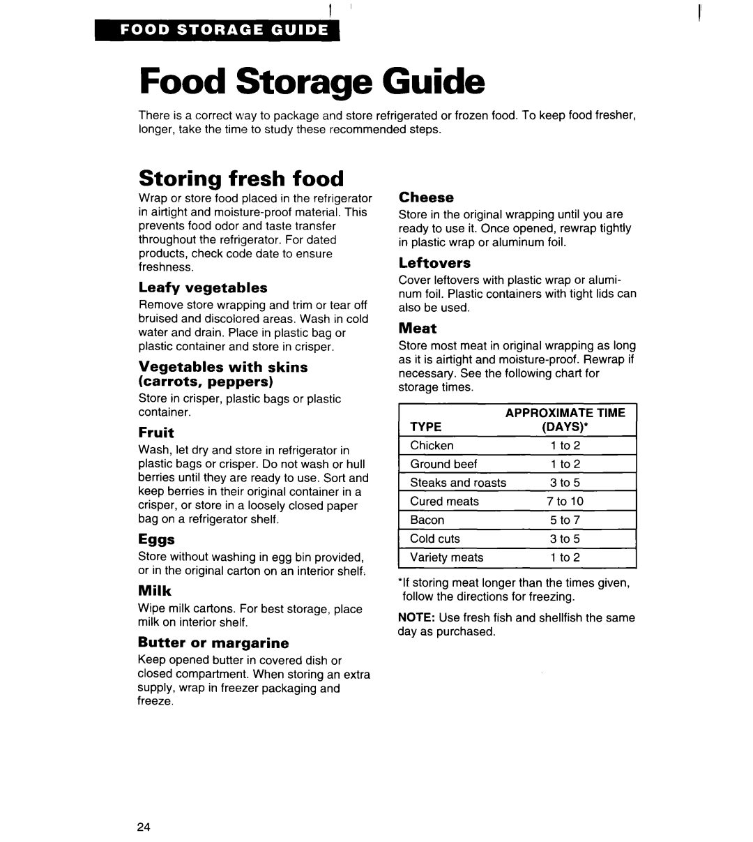 Whirlpool TS22AW Food Storage Guide, Storing fresh food, Leafy vegetables, Vegetables with skins carrots, peppers, Fruit 