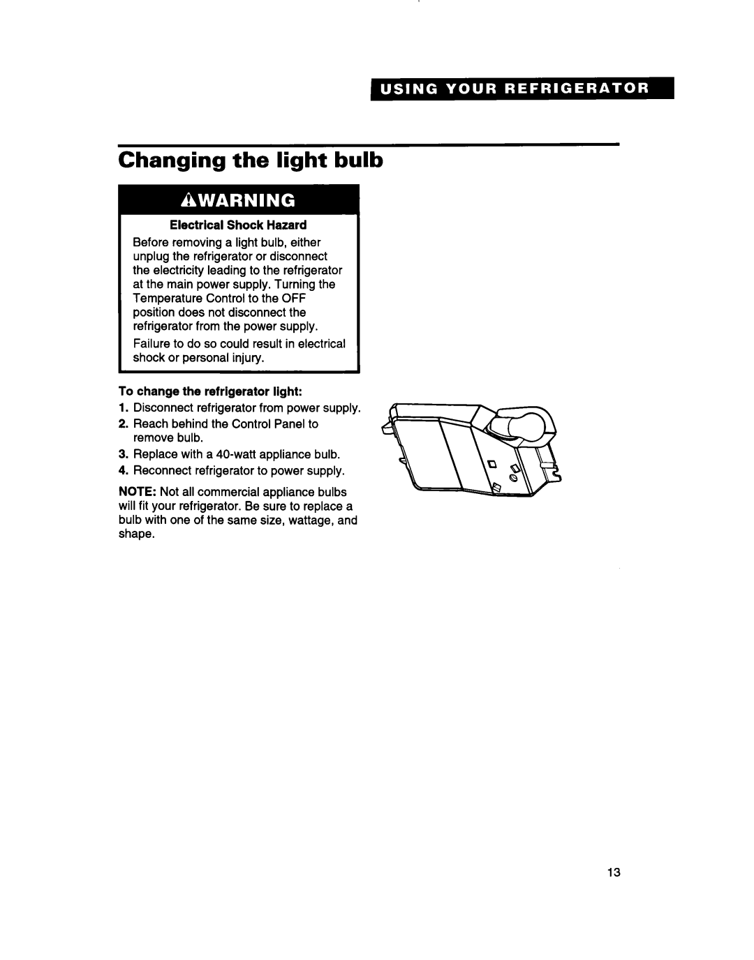 Whirlpool TT14DKXBN11 warranty Changing the light bulb, Electrical Shock Hazard 