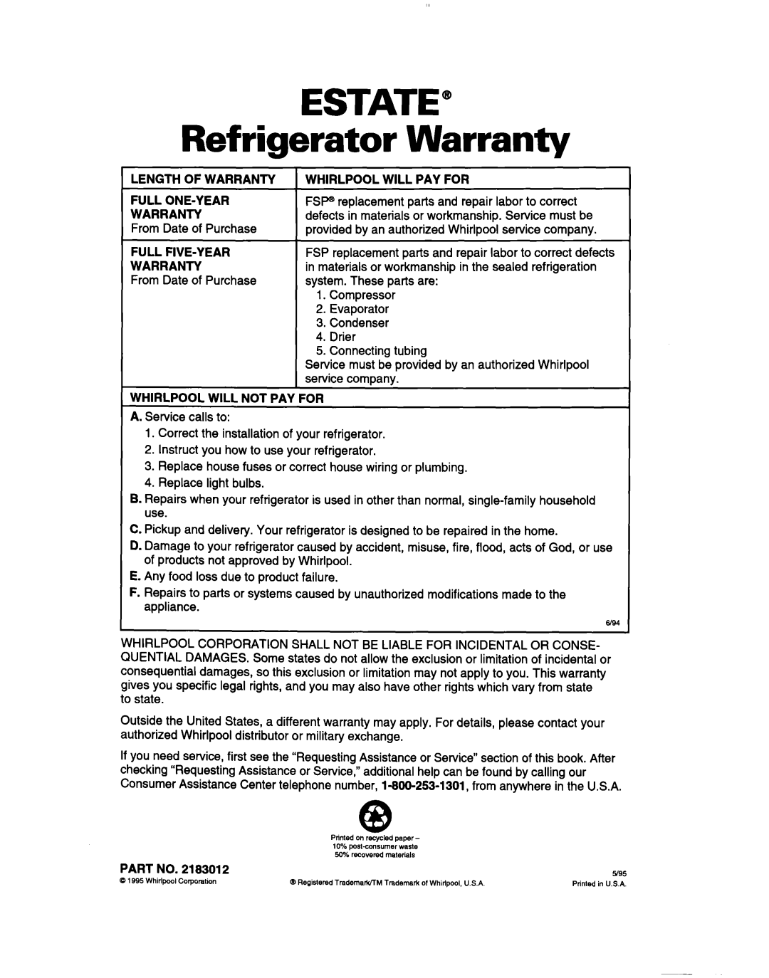 Whirlpool TT14DKXBN11 Refrigerator Warranty, Length of Warranty Whirlpool will PAY for Full ONE-YEAR, Full FIVE-YEAR 