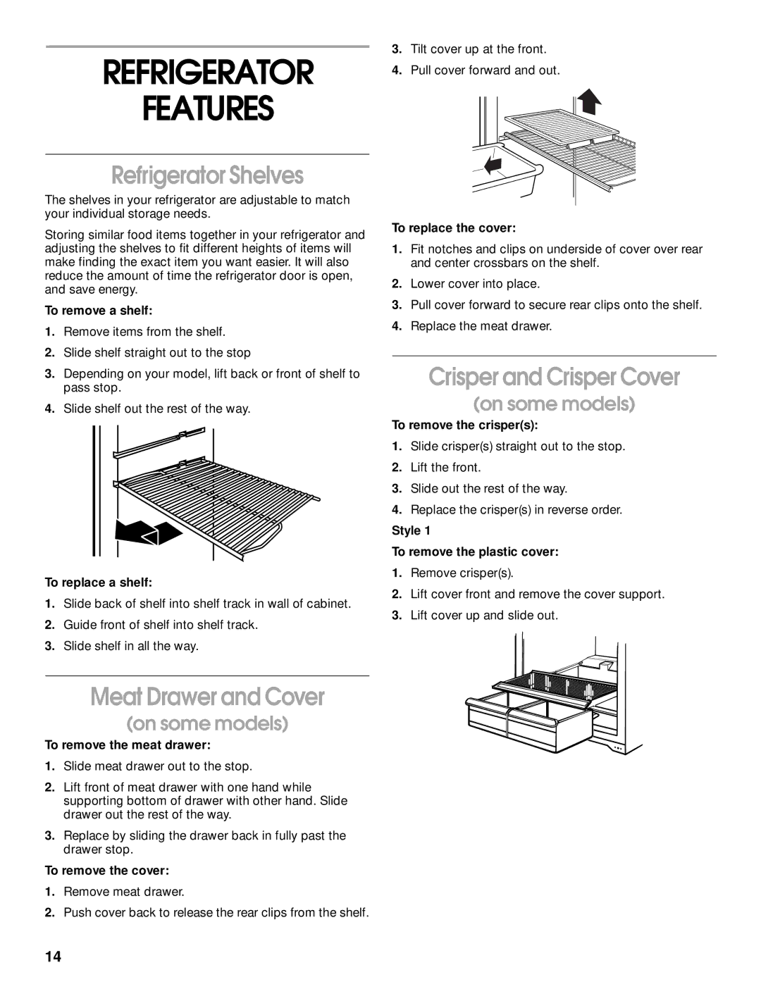 Whirlpool TT14DKXJW00 manual Refrigerator Features, Refrigerator Shelves, Meat Drawer and Cover, Crisper and Crisper Cover 