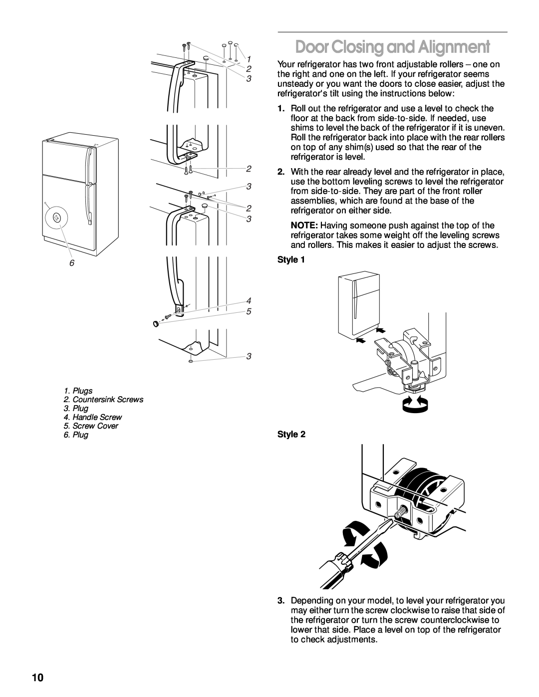 Whirlpool TT14DKXJW00 manual Door Closing and Alignment, Style Style 