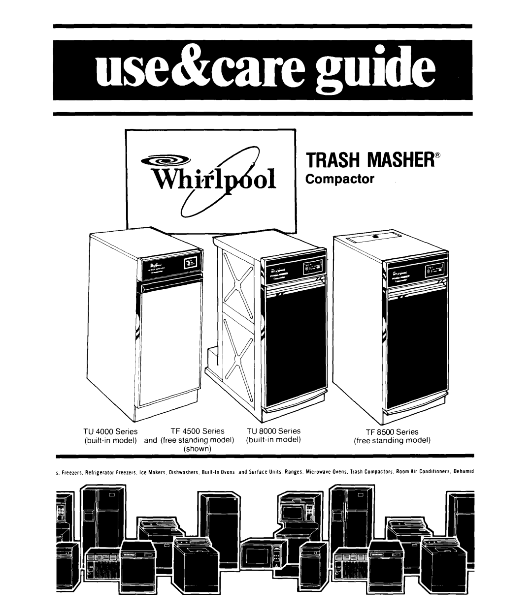 Whirlpool TF 8500 Series, TU 4000 Series, TU 8000 Series manual TKiffl 01 Compactor, Model Free standing model Shown 