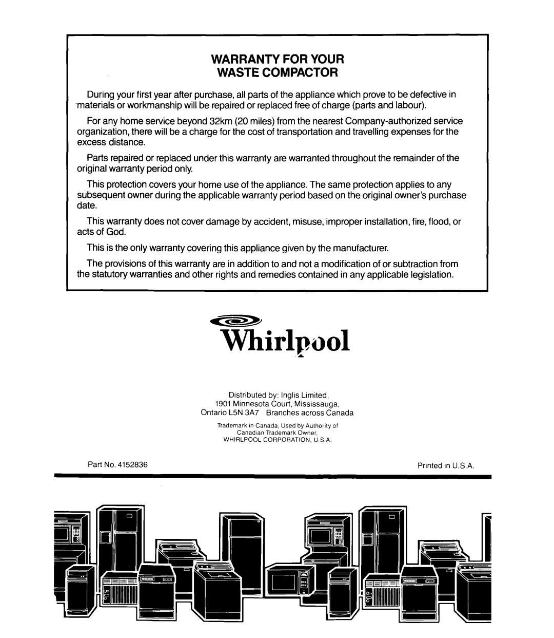 Whirlpool TU 4100, TU 8100, TF 4600 manual Warranty For Your Waste Compactor, Ontario L5N 3A7 Branches across Canada 