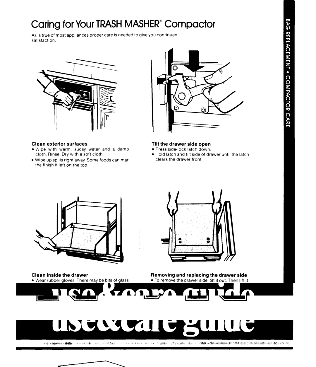 Whirlpool TU4000 manual Caring for YourTRASHMASHERCompactor, Clean exterior surfaces, Tilt the drawer side open 