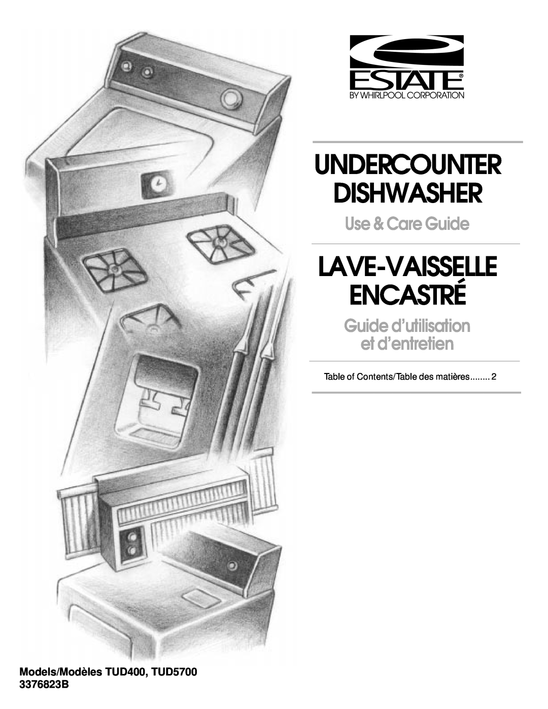 Whirlpool UNDERCOUNTER, TUD5700, TUD4700 manual Undercounter Dishwasher, Lave-Vaisselle Encastré, Use &Care Guide 