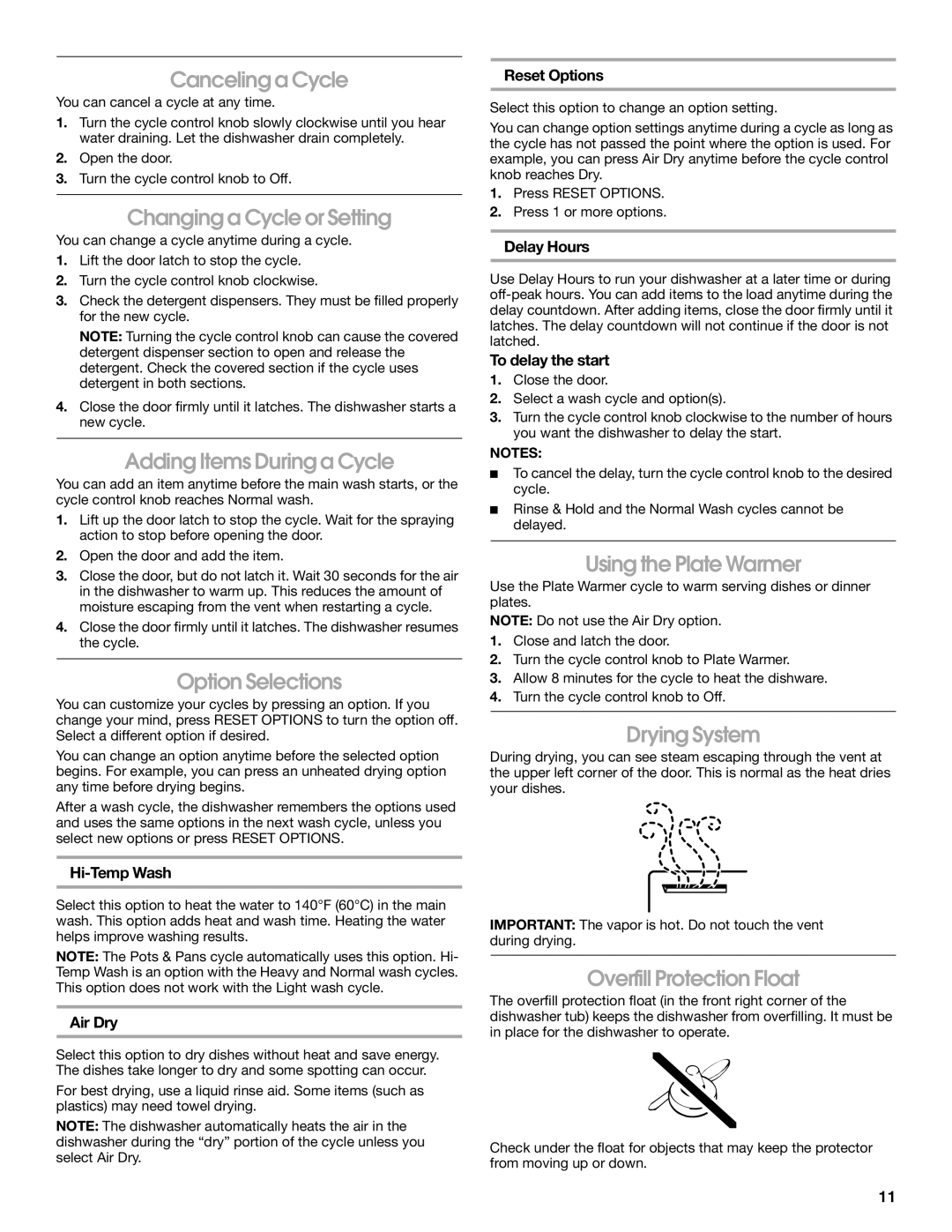 Whirlpool TUD670OP manual Canceling a Cycle, Changing a Cycle or Setting, Adding Items During a Cycle, Option Selections 