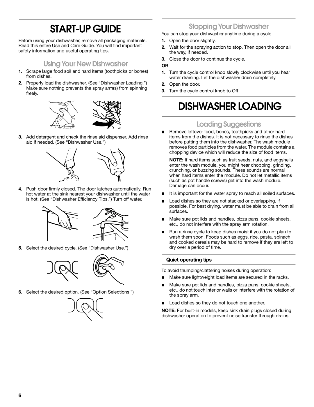 Whirlpool TUD670OP manual START-UP Guide, Dishwasher Loading, Using Your New Dishwasher, Stopping Your Dishwasher 