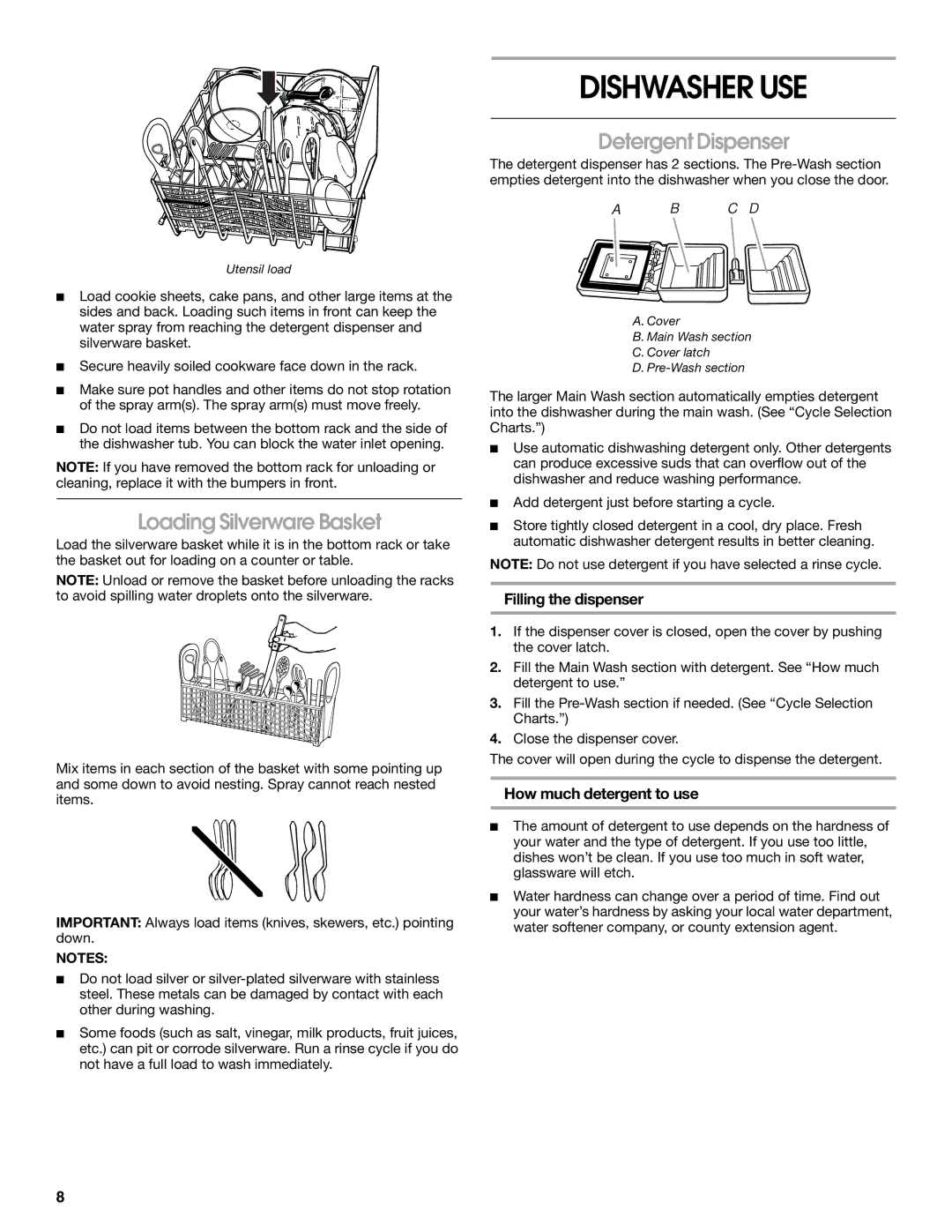 Whirlpool TUD670OP manual Dishwasher USE, Loading Silverware Basket, Detergent Dispenser, Filling the dispenser 