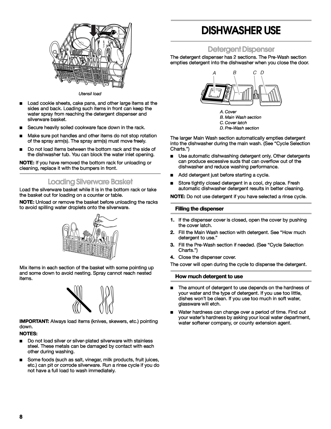 Whirlpool TUD670OP manual Dishwasher Use, Loading Silverware Basket, Detergent Dispenser, Filling the dispenser, A B C D 