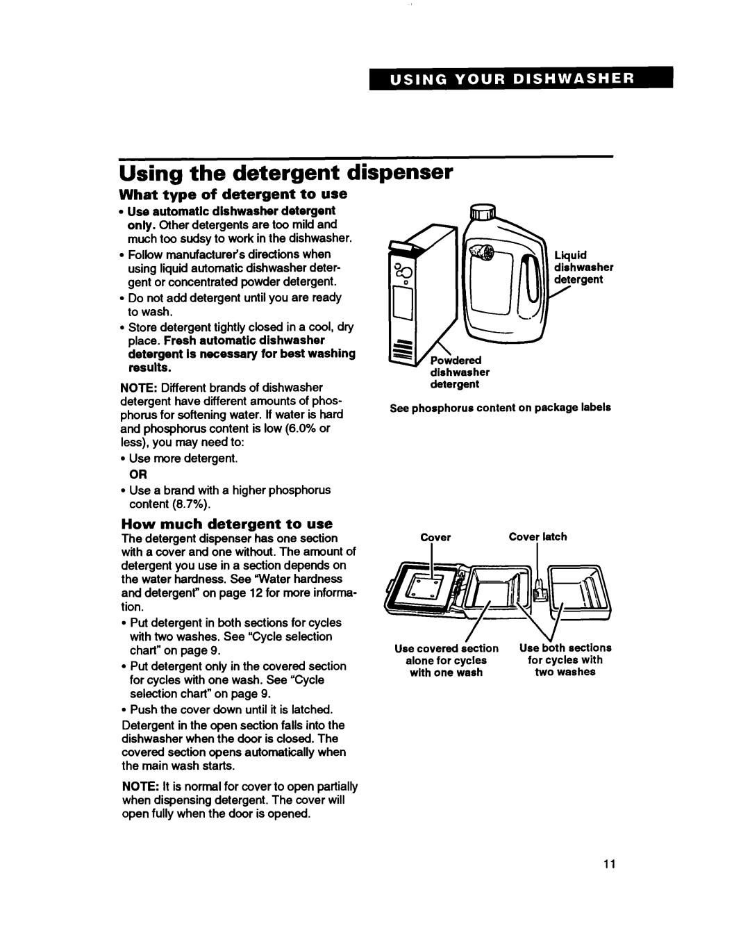 Whirlpool TUD2000, TUD7000, TUD3000 Using the detergent dispenser, What type of detergent to use, How much detergent to use 