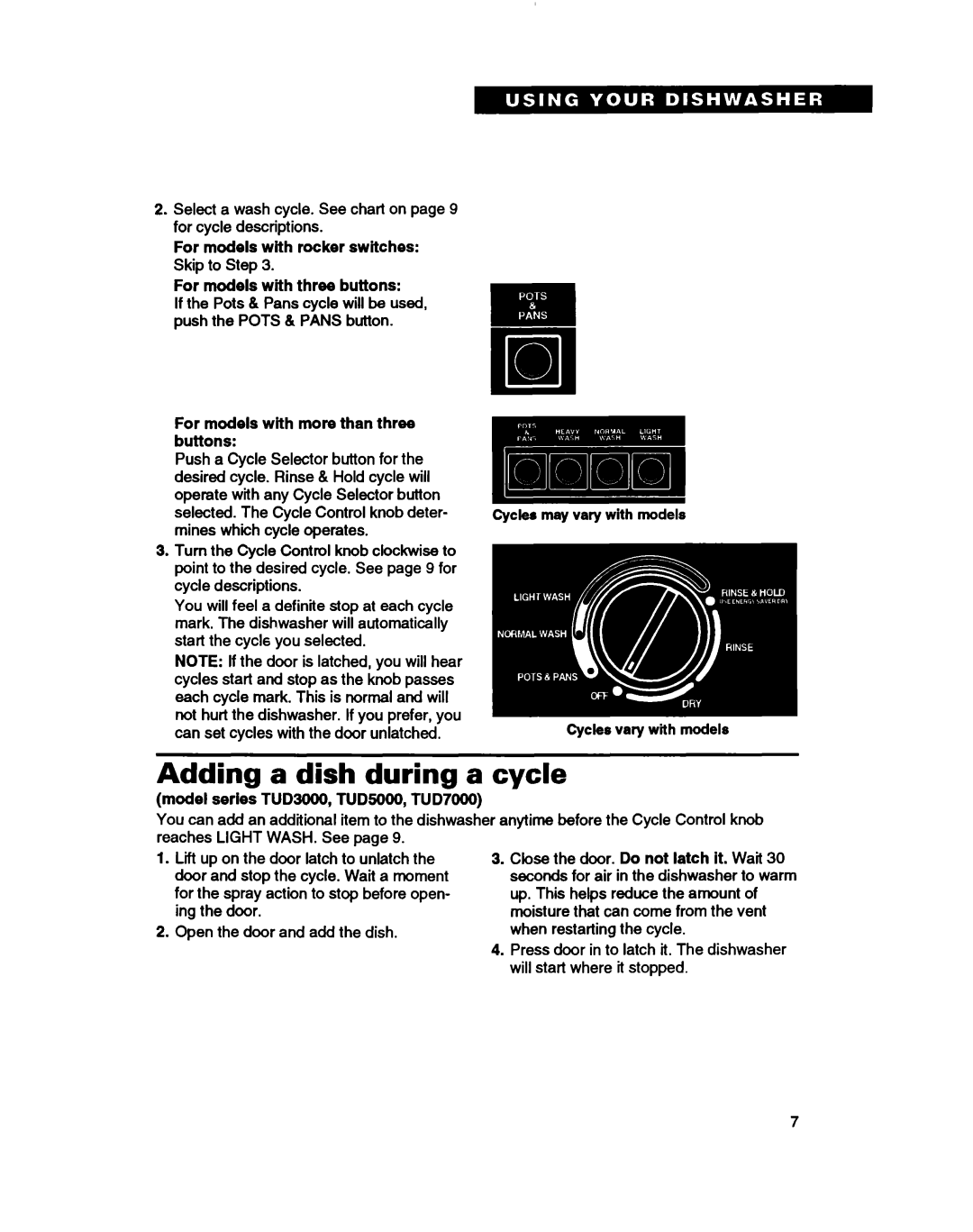 Whirlpool TUD2000, TUD7000 Adding a dish during a cycle, For models with rocker switches, For models with three buttons 