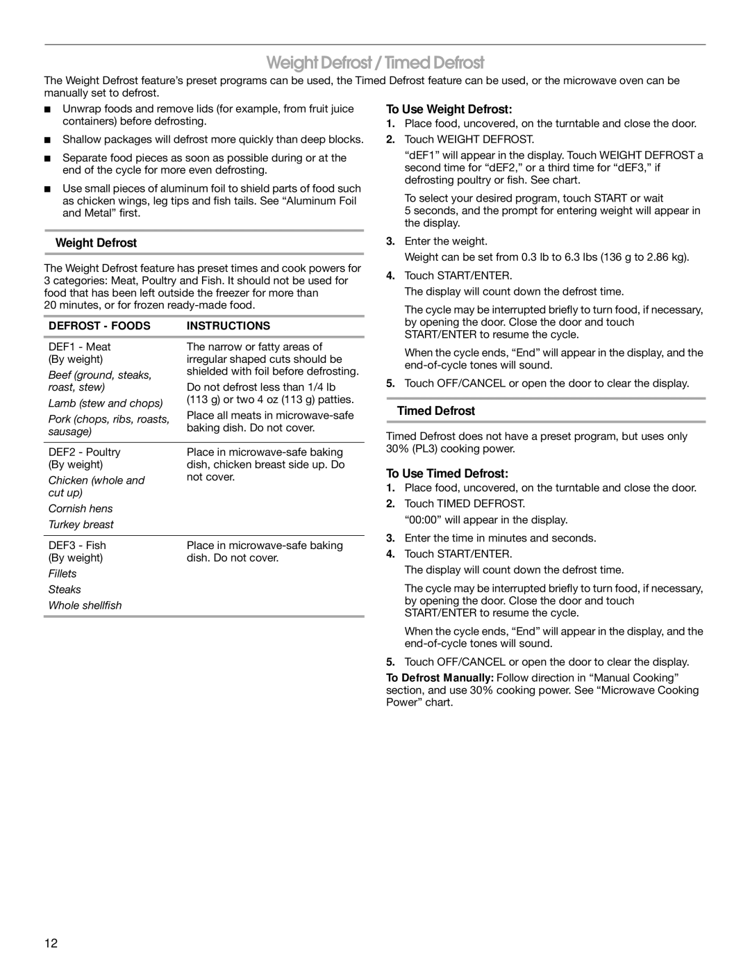 Whirlpool UMC5165 manual Weight Defrost / Timed Defrost, To Use Weight Defrost, To Use Timed Defrost 