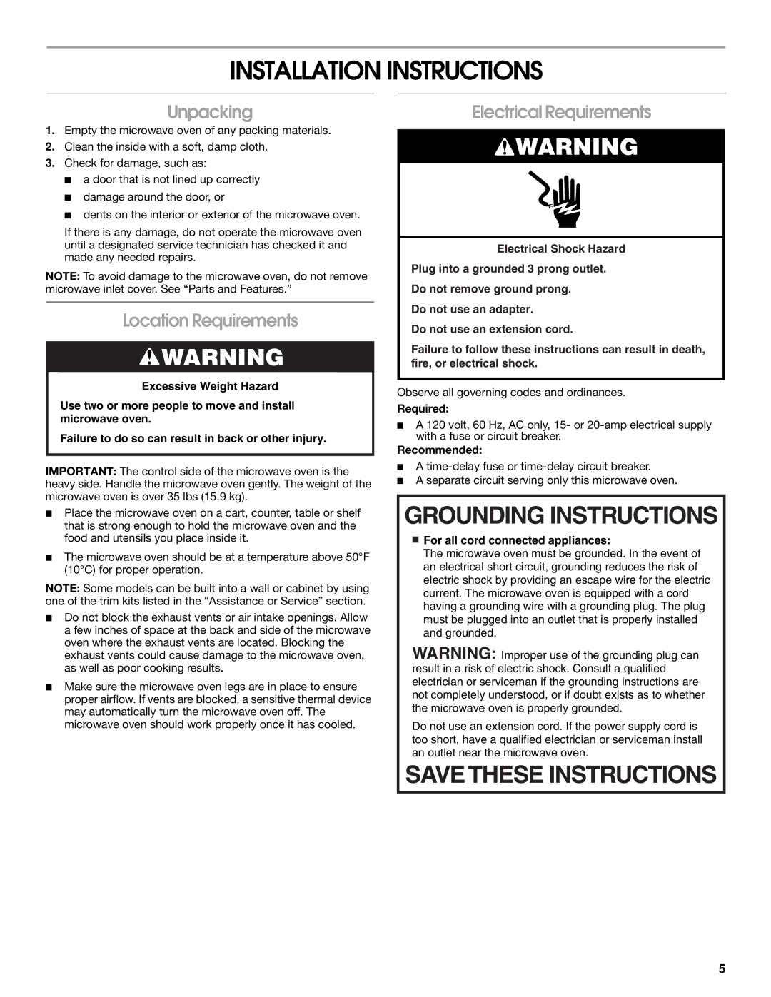 Whirlpool UMC5165 manual Installation Instructions, Unpacking, Location Requirements, Electrical Requirements 