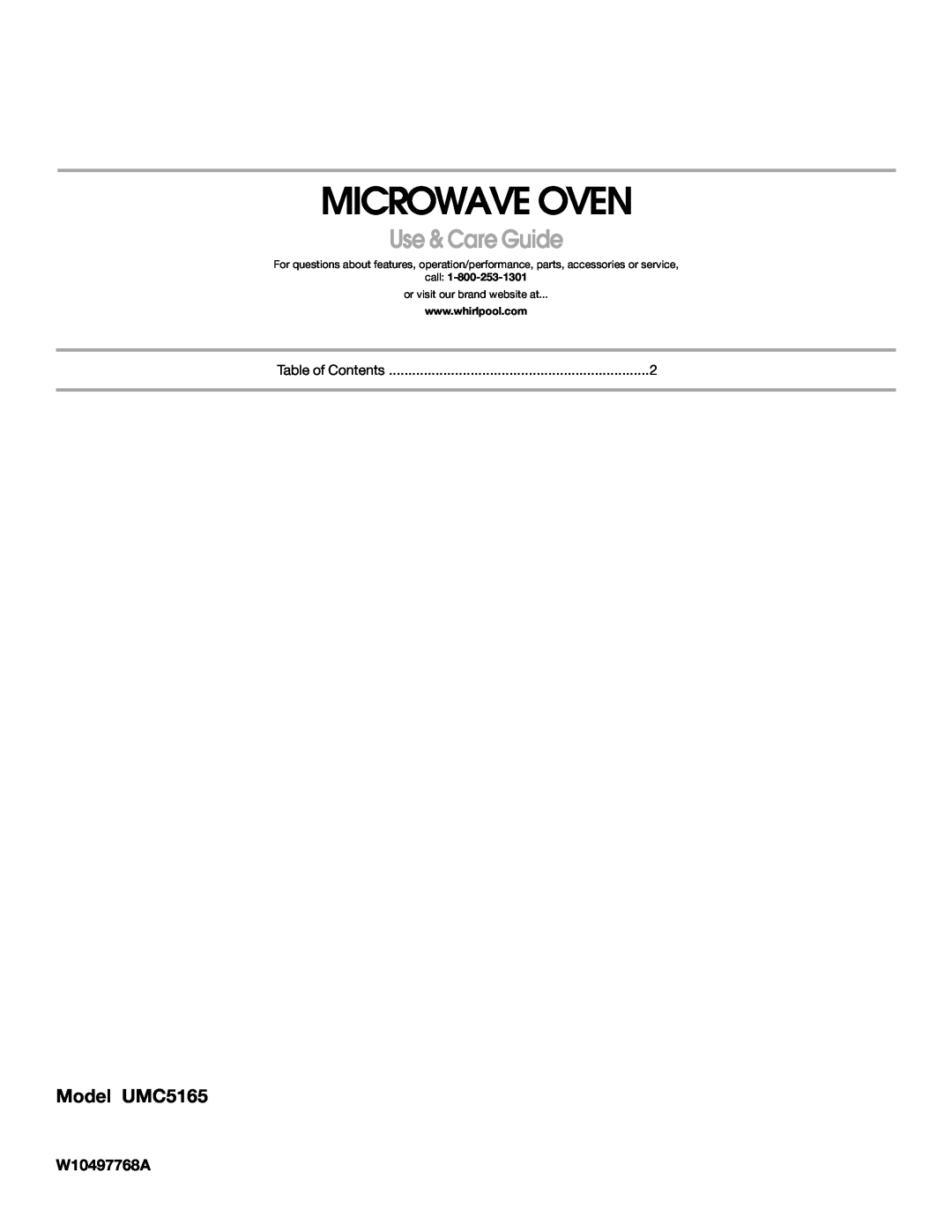 Whirlpool manual Microwave Oven, Use & Care Guide, Model UMC5165, call, or visit our brand website at 