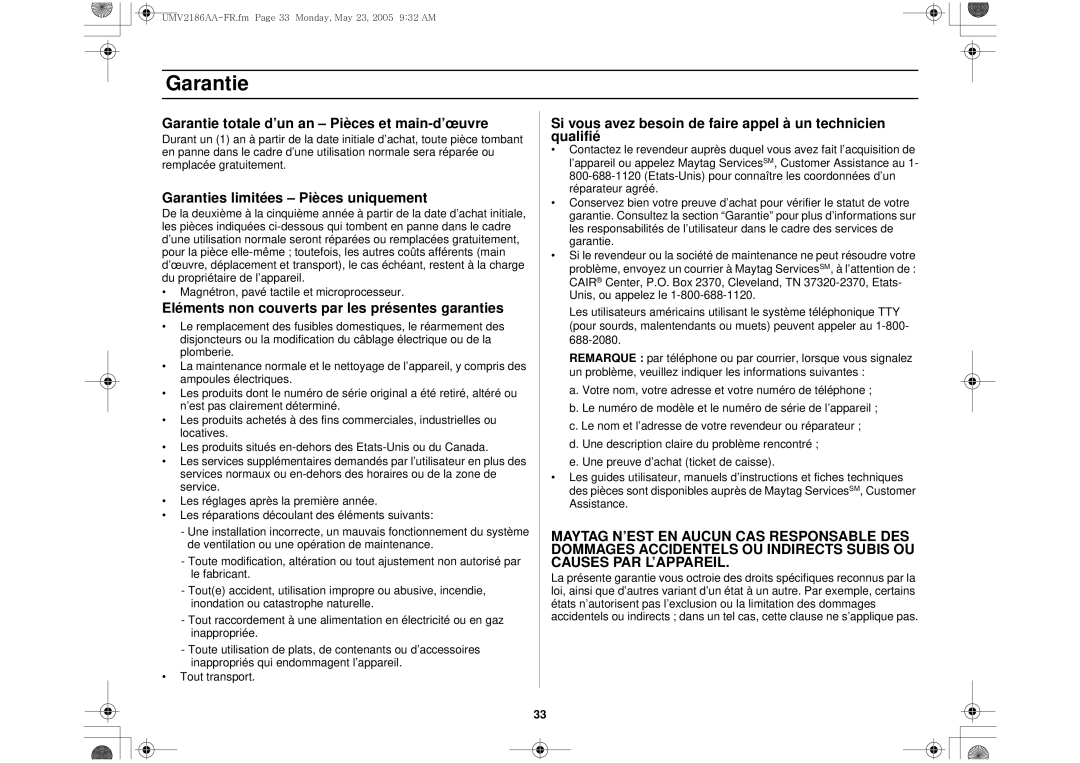 Whirlpool UMV2186AA owner manual Garantie totale d’un an Pièces et main-d’œuvre, Garanties limitées Pièces uniquement 