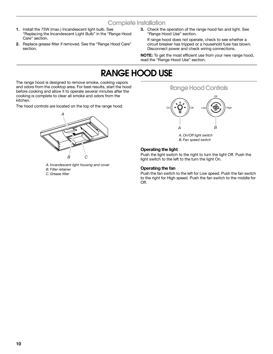 Whirlpool LI3Z2A Range Hood USE, Complete Installation, Range Hood Controls, Operating the light, Operating the fan 