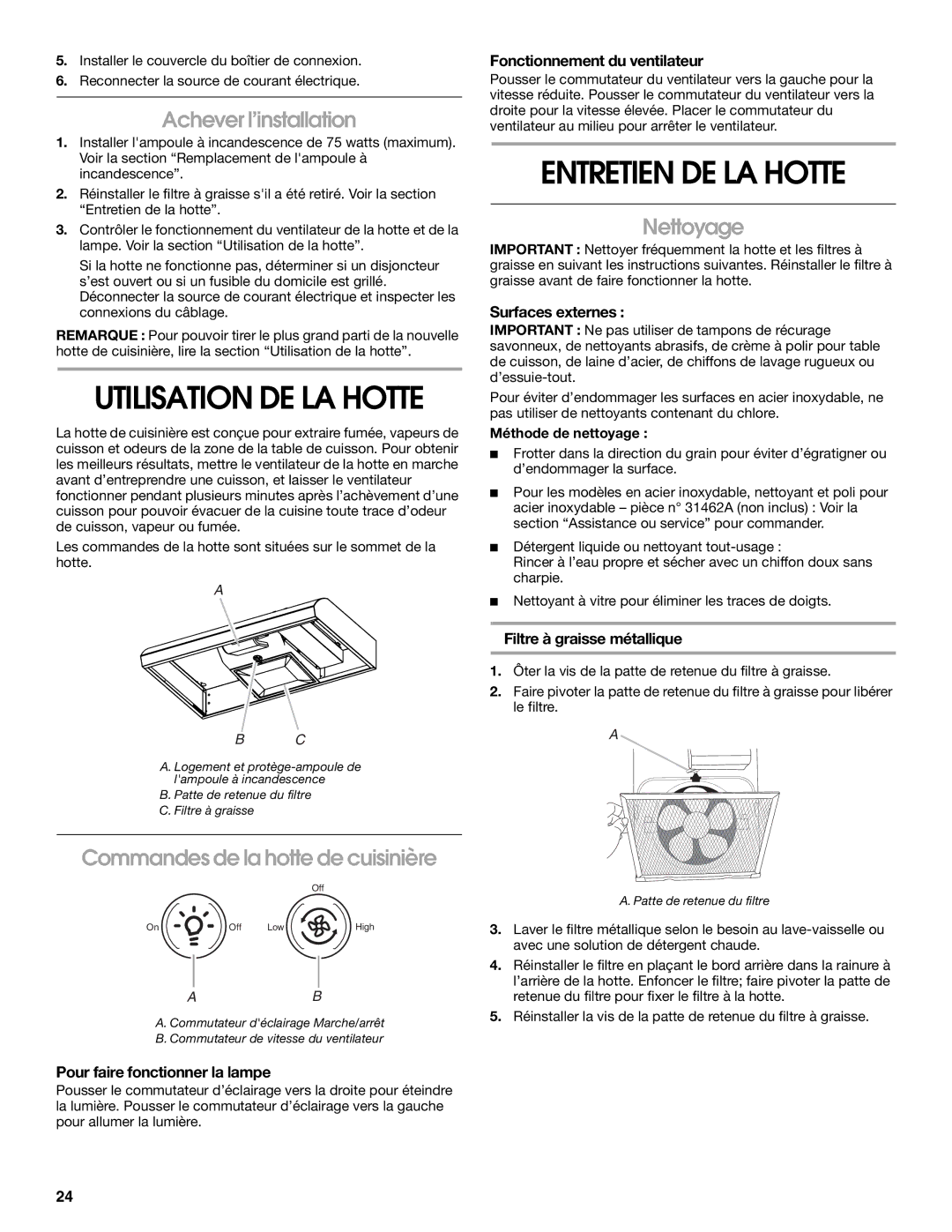 Whirlpool UXT3036AY, LI3Z3A Entretien DE LA Hotte, Achever l’installation, Commandes de la hotte de cuisinière, Nettoyage 