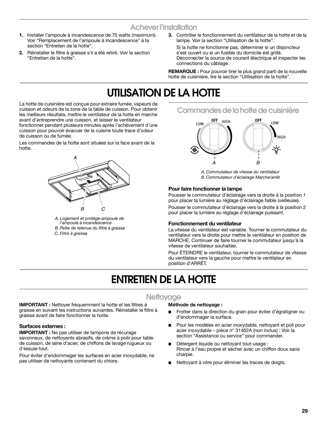 Whirlpool UXT4230AD, UXT4236AD Utilisation DE LA Hotte, Entretien DE LA Hotte, Achever l’installation, Nettoyage 