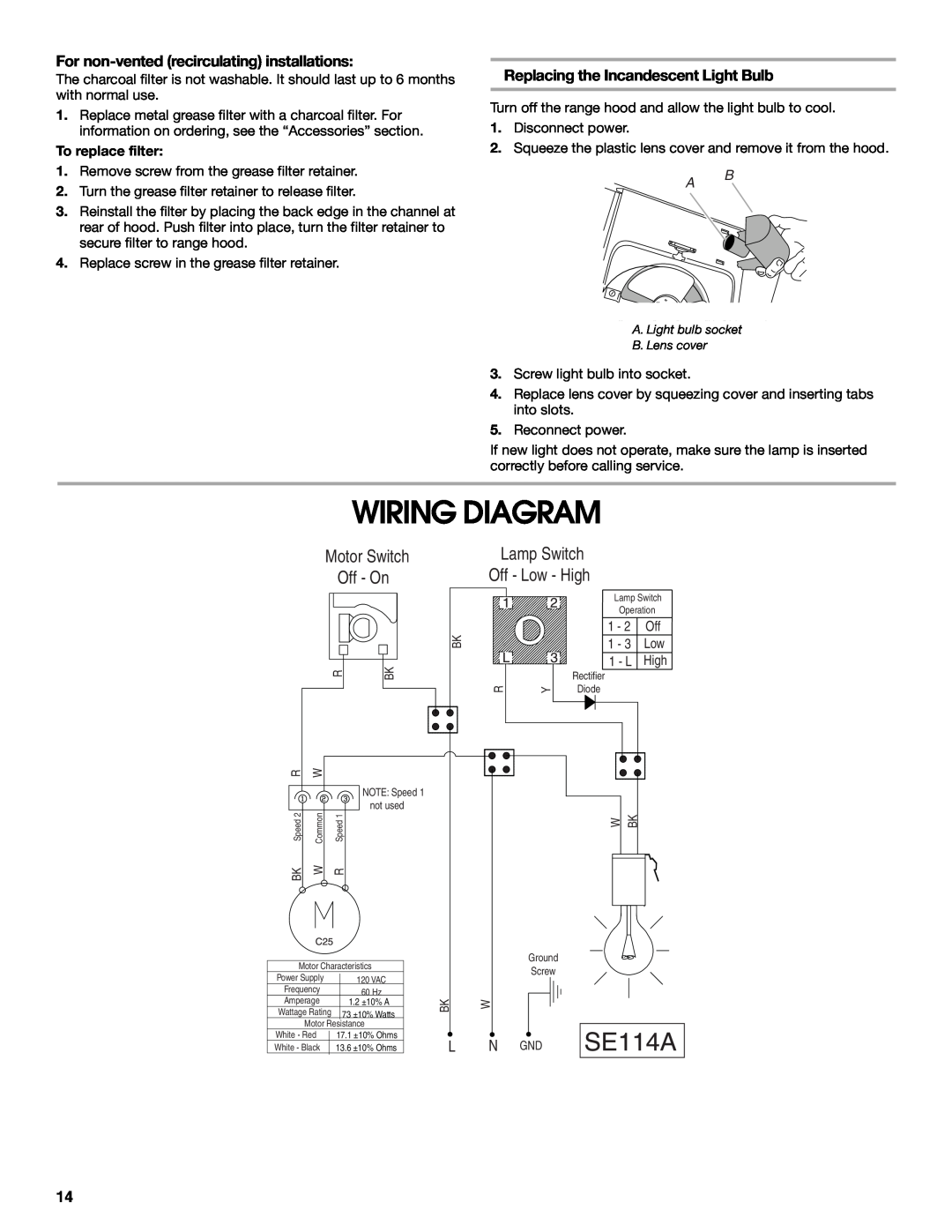 Whirlpool UXT4236AD Wiring Diagram, SE114A, Motor Switch Off - On, Lamp Switch, For non-ventedrecirculating installations 